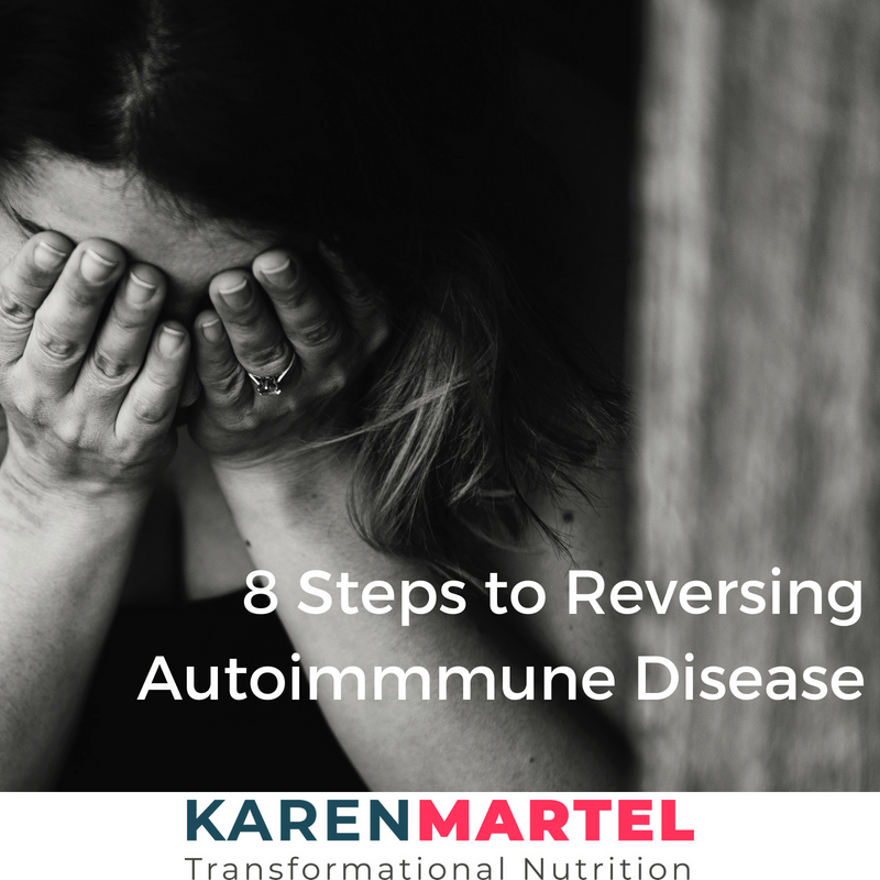 8 Steps to Reversing Autoimmmune Disease
