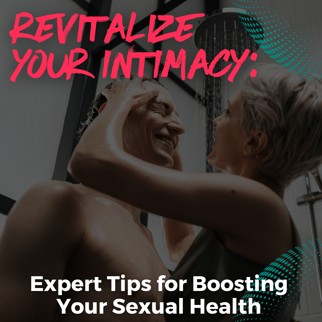 Blog_Revitalize your Intimacy