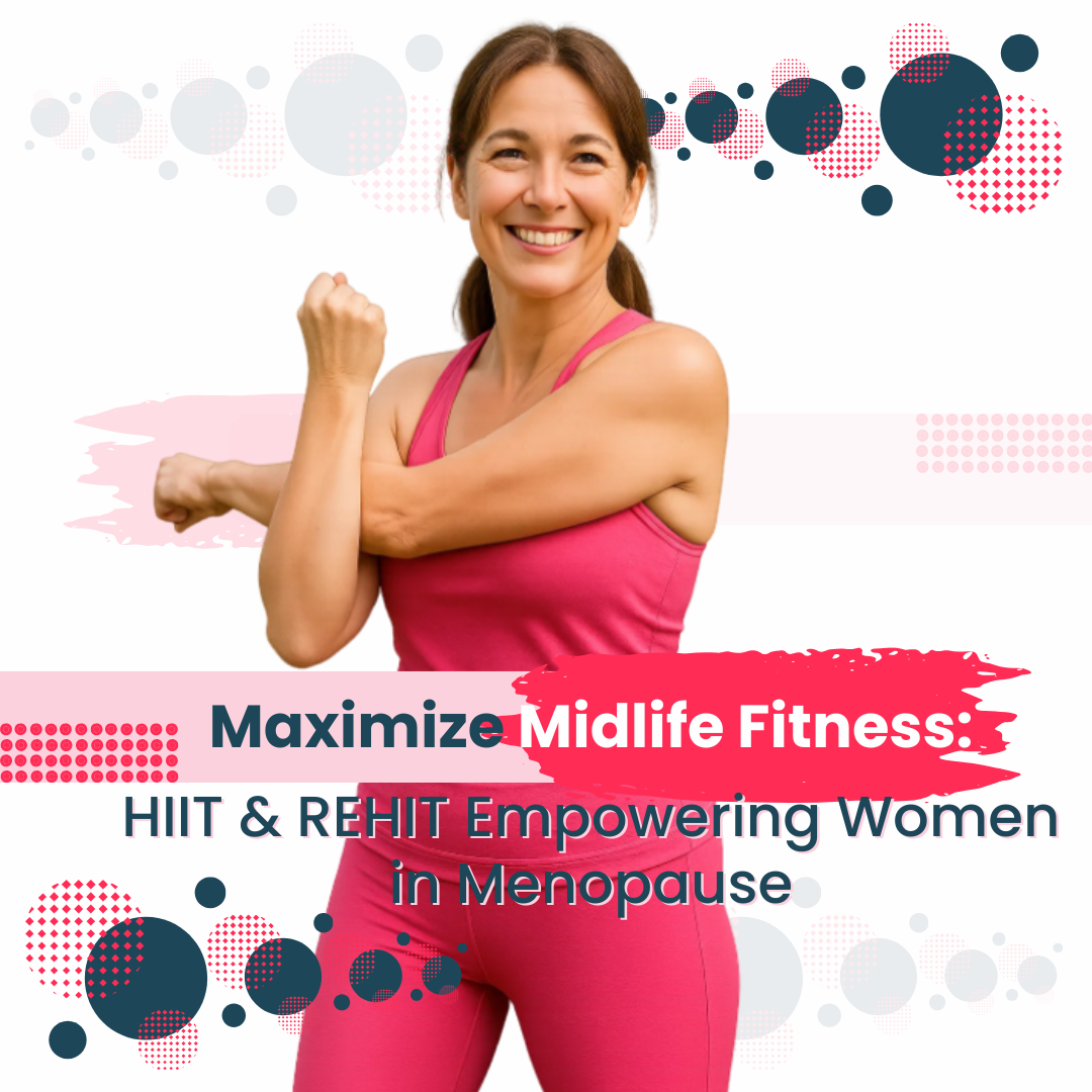 Maximize Midlife Fitness: HIIT & REHIT Empowering Women in Menopause