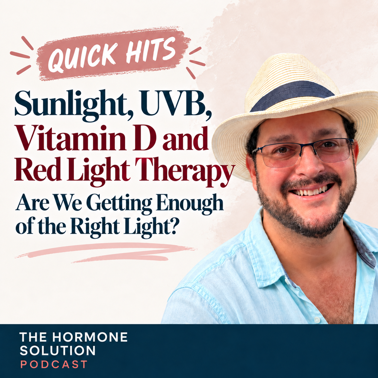 Quick Hits: The Sun Deficiency Epidemic: Could Sunlight Be the Missing Link in Modern Health W/ Gerardo Gutierrez