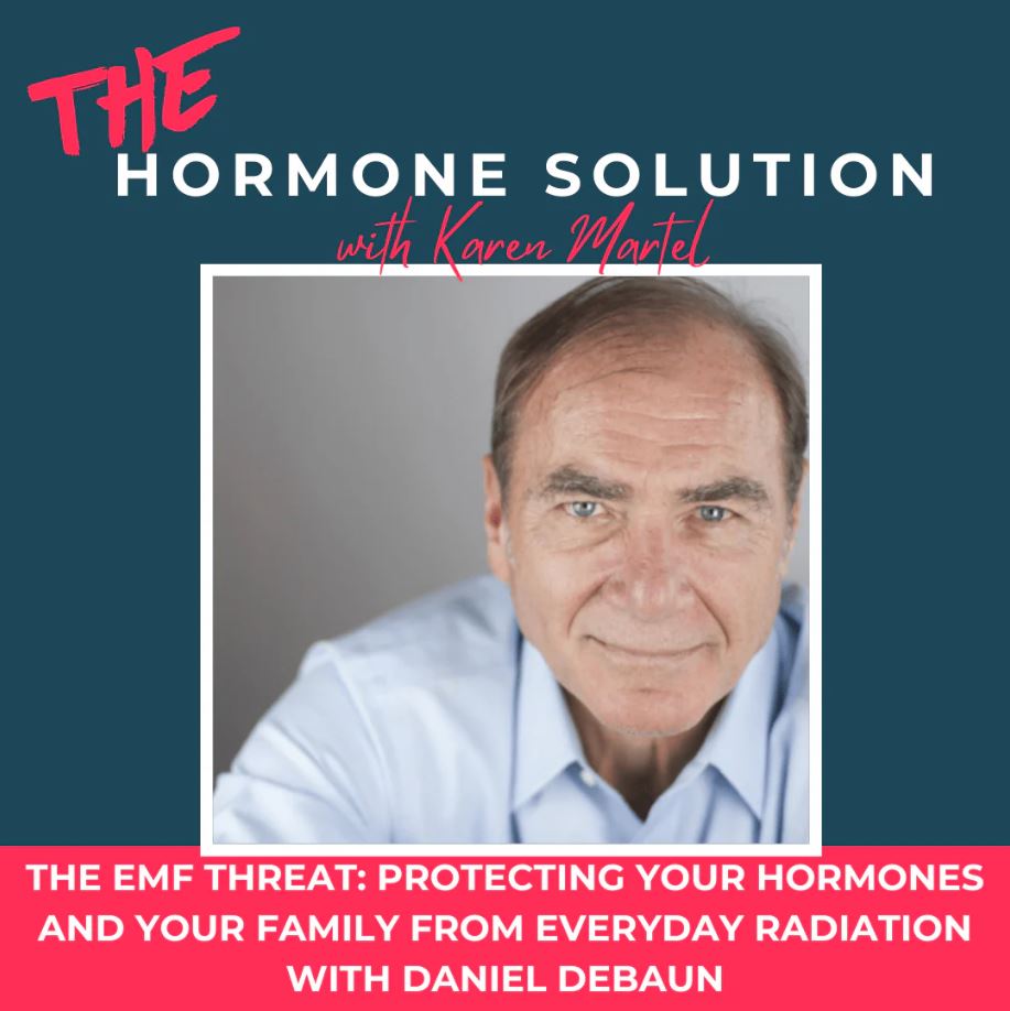 The EMF Threat: Protecting Your Hormones and Your Family from Everyday Radiation  with Daniel DeBaun