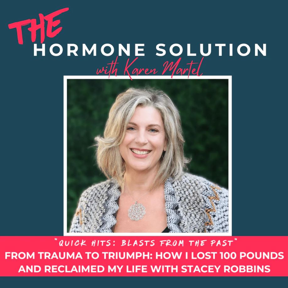 Quick Hits: From Trauma to Triumph: How I lost 100 Pounds and Reclaimed My Life with Stacey Robbins