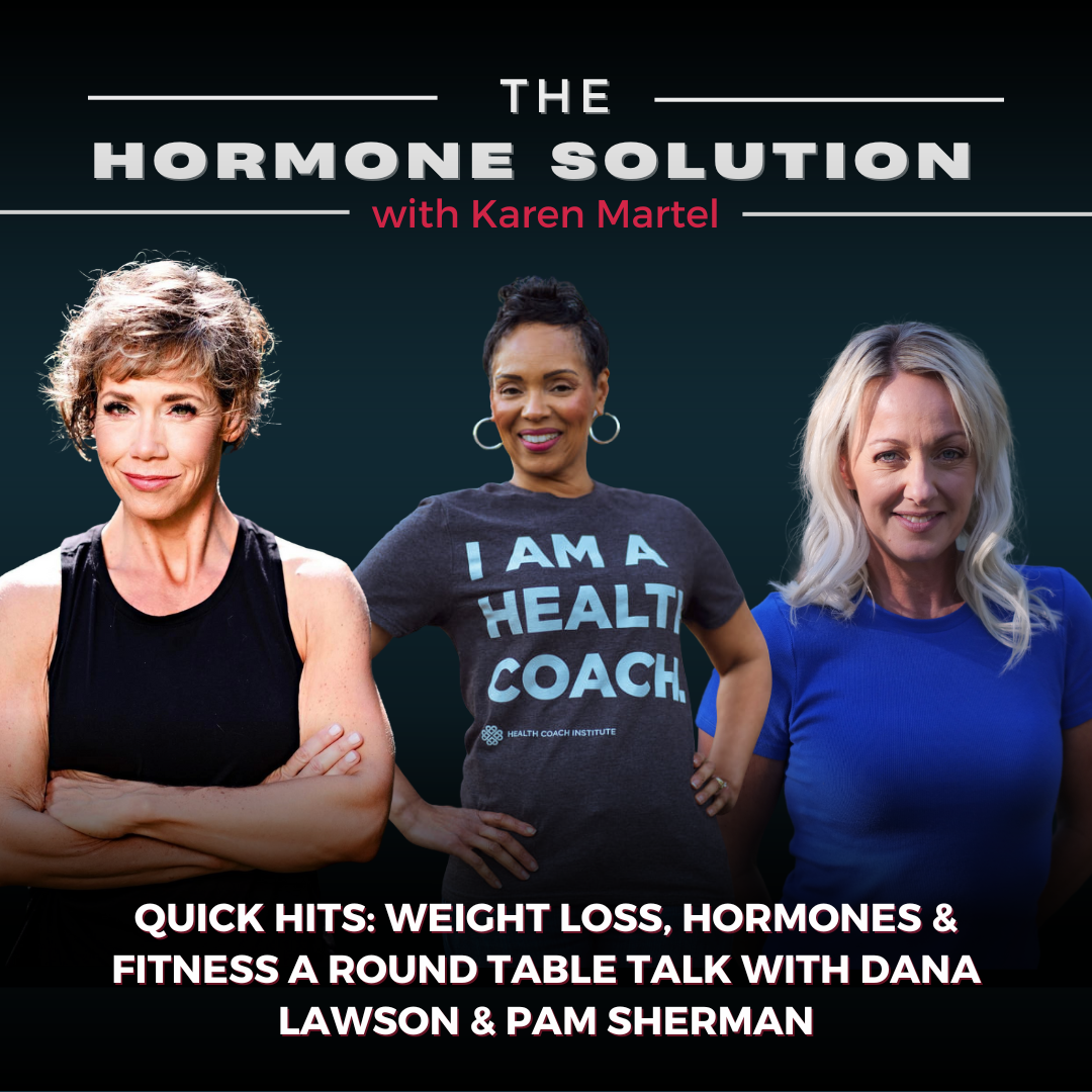 Quick Hits: Weight Loss, Hormones & Fitness a Round Table Talk with Da ...