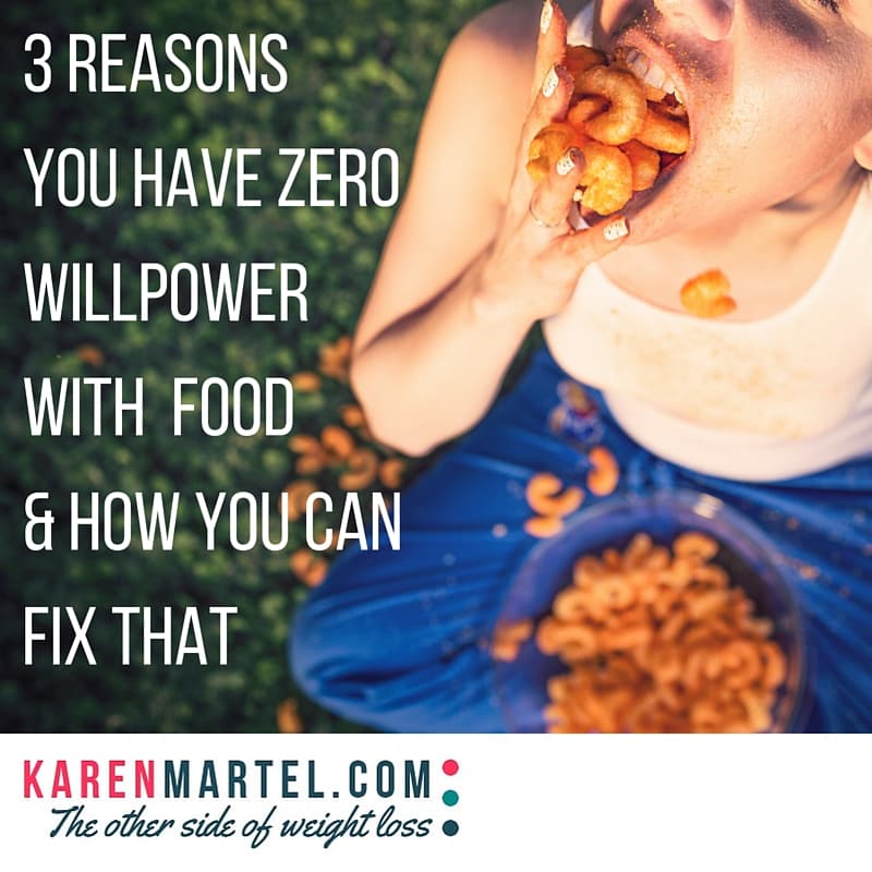 3 Reasons you have zero willpower with food.