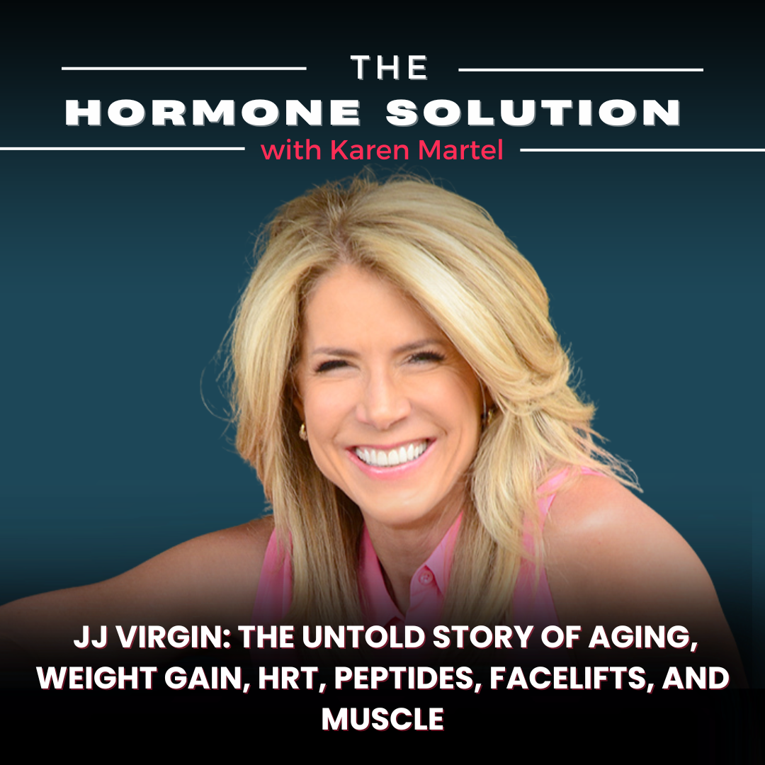 JJ Virgin: The Untold Story of Aging, Weight Gain, HRT, Peptides, Facelifts, and Muscle