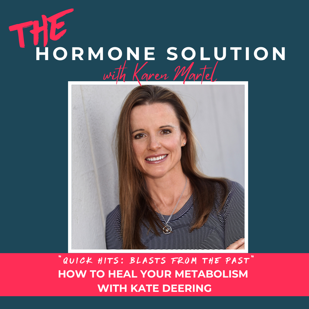 Quick Hits: How to Heal Your Metabolism with Kate Deering