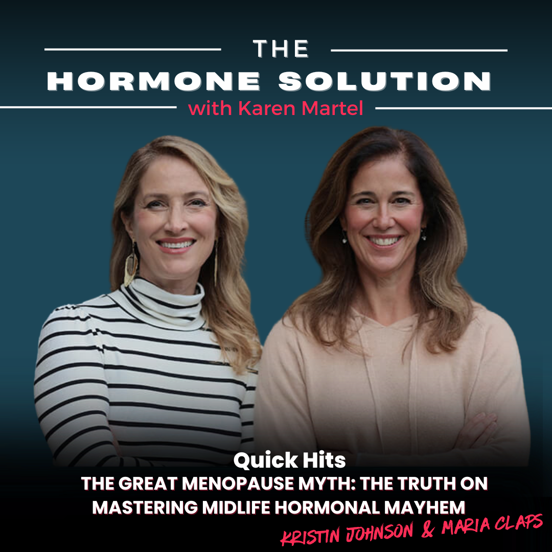 Quick Hits: The Great Menopause Myth: The Truth on Mastering Midlife Hormonal Mayhem