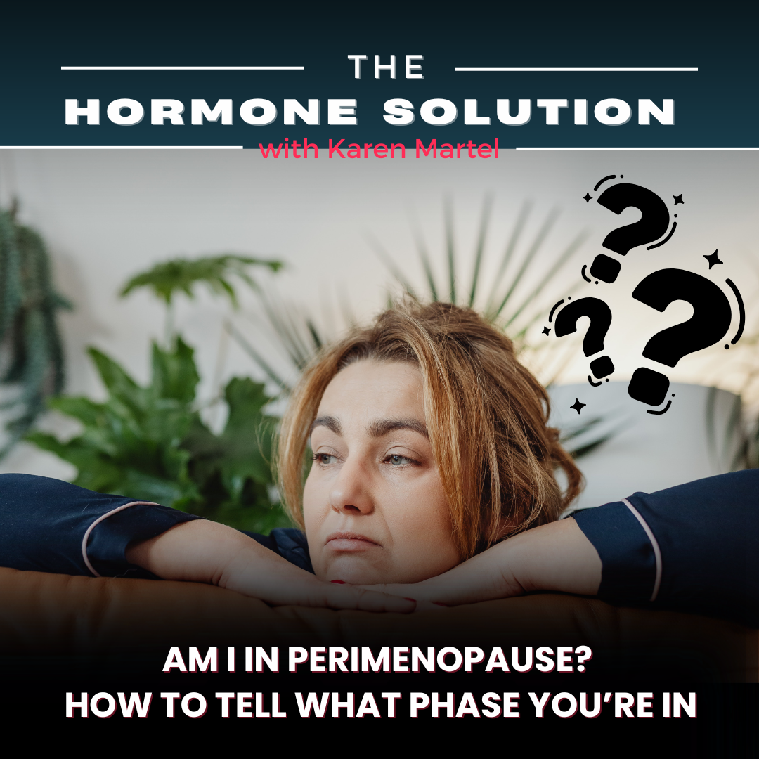 Am I in Perimenopause? How to Tell What Phase You're In