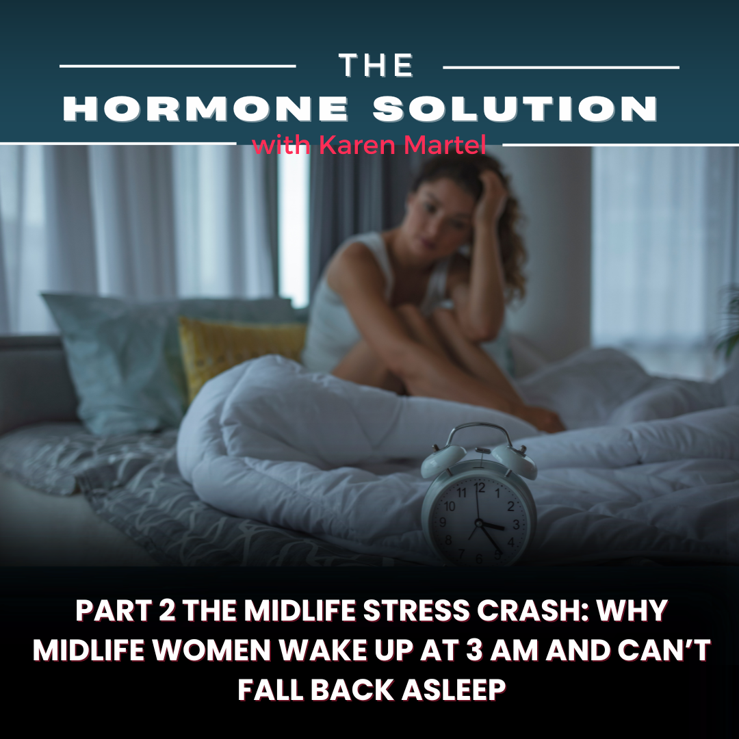Part 2 The Midlife Stress Crash: Why Midlife Women Wake Up at 3 AM and Can't Fall Back Asleep